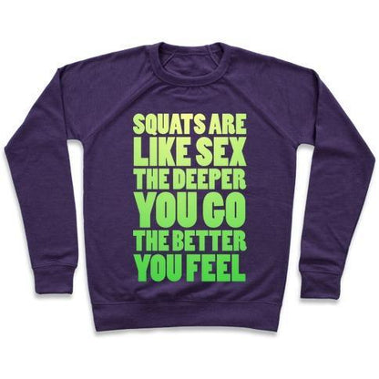 Virgin Teez  Pullover Crewneck Sweatshirt / x-small / Purple SQUATS ARE LIKE SEX CREWNECK SWEATSHIRT