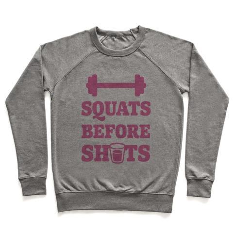 Virgin Teez  Pullover Crewneck Sweatshirt / x-small / Heathered Gray SQUATS BEFORE SHOTS CREWNECK SWEATSHIRT