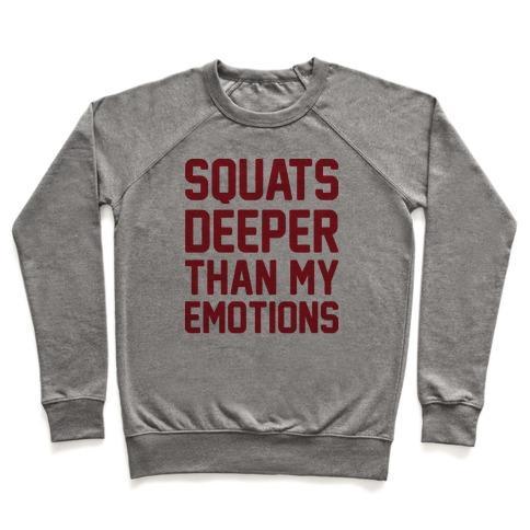 Virgin Teez  Pullover Crewneck Sweatshirt / x-small / Heathered Gray SQUATS DEEPER THAN MY EMOTIONS CREWNECK SWEATSHIRT