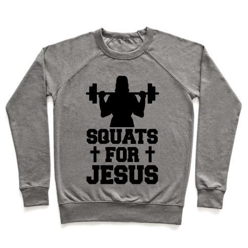 Virgin Teez  Pullover Crewneck Sweatshirt / x-small / Heathered Gray SQUATS FOR JESUS CREWNECK SWEATSHIRT