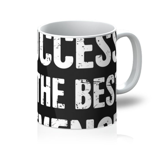 VIRGIN TEEZ Homeware 11oz Success Is The Best Revenge Mug