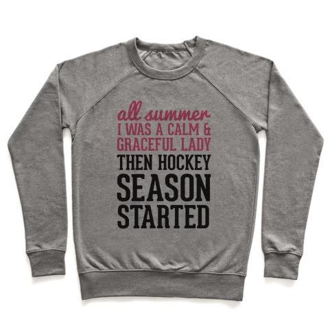 Virgin Teez  Pullover ...THEN HOCKEY SEASON STARTED CREWNECK SWEATSHIRT