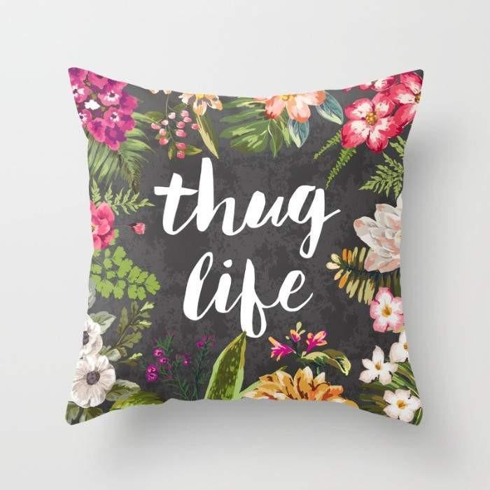 The Pillow pillows Thug Life Pillow