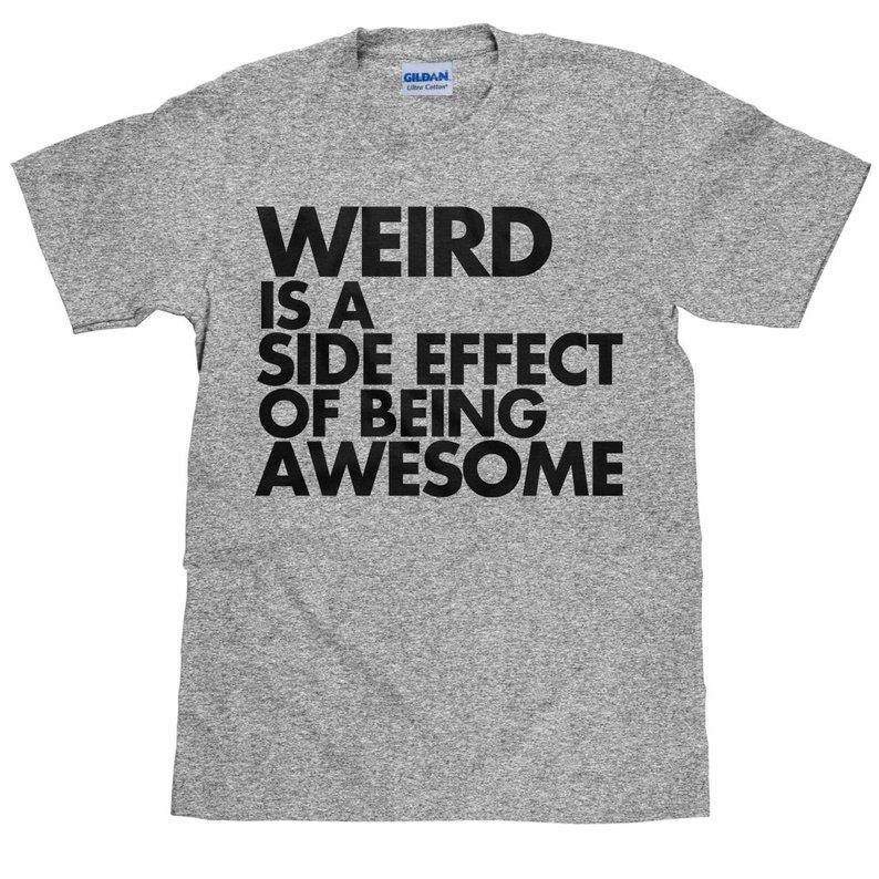 Virgin Teez T-SHIRT Weird Is a Side Effect T-shirt