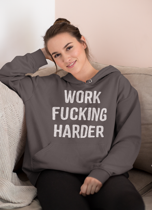 Virgin Teez Pull Over Hoodie Work Fucking Harder Hoodie