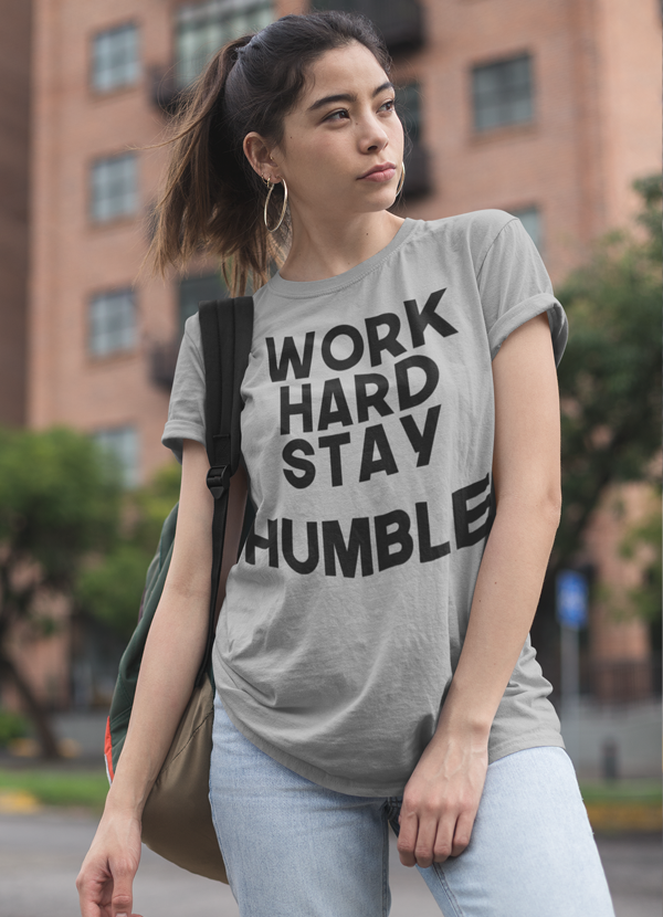 Virgin Teez Women T-Shirt Work Hard Stay Humble  Women T-shirt