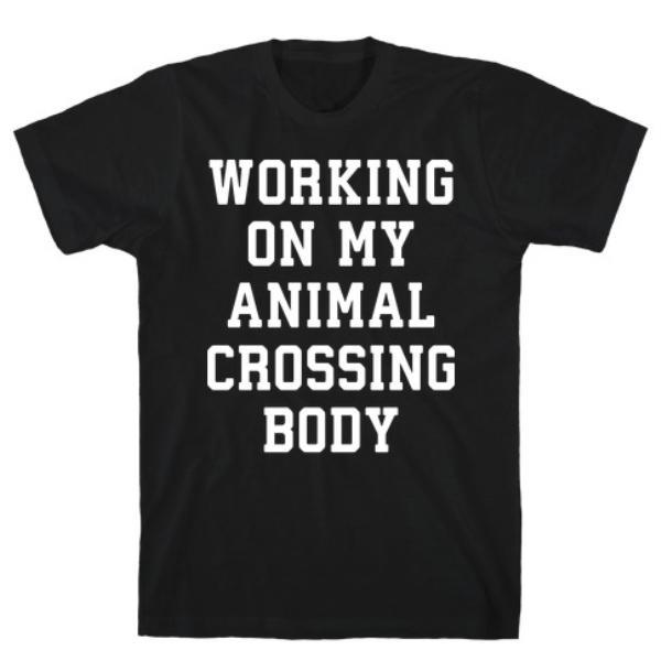 GYM FIT T-SHIRT WORKING ON MY ANIMAL CROSSING BODY T-SHIRT