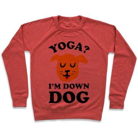 Virgin Teez  Pullover Crewneck Sweatshirt / x-small / Heathered Red YOGA? I'M DOWN DOG CREWNECK SWEATSHIRT