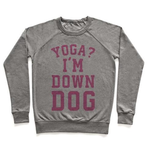 Virgin Teez  Pullover Crewneck Sweatshirt / x-small / Heathered Gray YOGA I'M DOWN DOG CREWNECK SWEATSHIRT